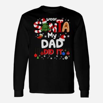 Dear Santa My Dad Did It Funny Christmas Gifts Boys Kids Sweatshirt Unisex Long Sleeve | Crazezy DE