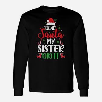 Dear Santa My Sister Did It Funny Christmas Pajama Sweatshirt Unisex Long Sleeve | Crazezy