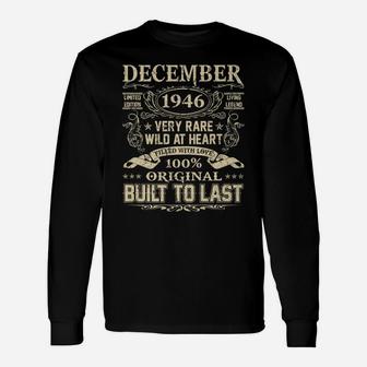 December 1946 Shirt 75 Years Old 75Th Birthday Gifts Unisex Long Sleeve | Crazezy