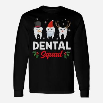 Dental Squad Clothing Holiday Gift Funny Christmas Dentist Unisex Long Sleeve | Crazezy