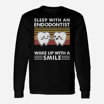 Dentist Sleep With An Endodontist Wake Up With A Smile Vintage Long Sleeve T-Shirt - Monsterry DE