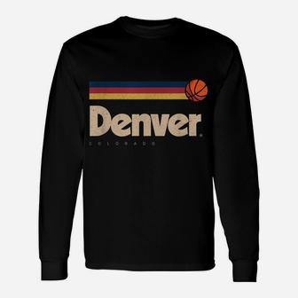 Denver Basketball B-Ball City Colorado Retro Denver Unisex Long Sleeve | Crazezy