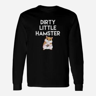 Dirty Little Hamster Cute Hamster Picture Unisex Long Sleeve | Crazezy AU
