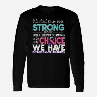 Do Not Know How Strong Unisex Long Sleeve | Crazezy AU