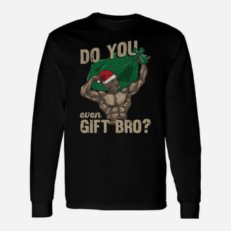 Do You Even Gift Bro | Funny Swole Santa Christmas Lifting Sweatshirt Unisex Long Sleeve | Crazezy CA