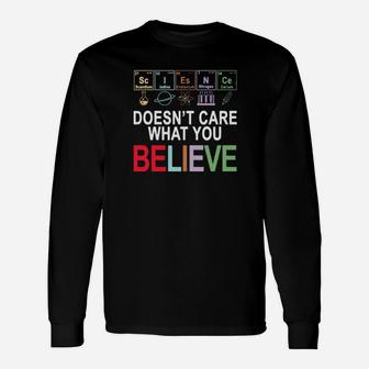 Doesnt Care What You Believe Long Sleeve T-Shirt - Monsterry UK
