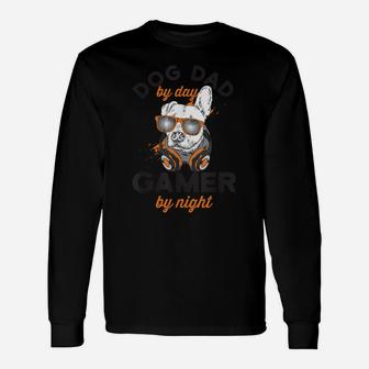 Dog Dad By Day Gamer By Night Gaming Unisex Long Sleeve | Crazezy