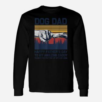 Dog Dad-Happy Father’S Day To My Amazing Dad-Thanks For Unisex Long Sleeve | Crazezy AU