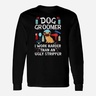 Dog Groomer Offensive Humor Dog Grooming Funny Quote Unisex Long Sleeve | Crazezy AU