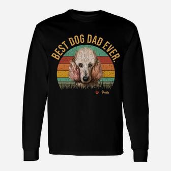 Dogs 365 Vintage Best Poodle Dad Ever Father's Day Gift Dog Unisex Long Sleeve | Crazezy DE