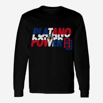 Dominican Republic Baseball Team Support Shirt Platano Power Unisex Long Sleeve | Crazezy AU