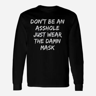 Dont Be An Just Wear The M Ask Unisex Long Sleeve | Crazezy