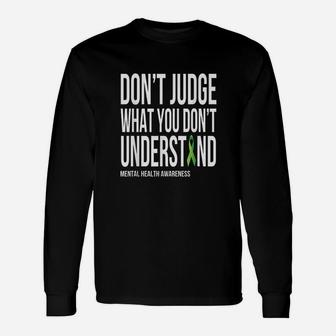Dont Judge What You Dont Understand Unisex Long Sleeve | Crazezy UK