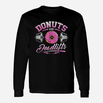 Donuts And Deadlifts Weightlifting Unisex Long Sleeve | Crazezy CA