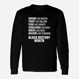 Dream Fight Lead Challenge Write Black History Long Sleeve T-Shirt - Thegiftio UK