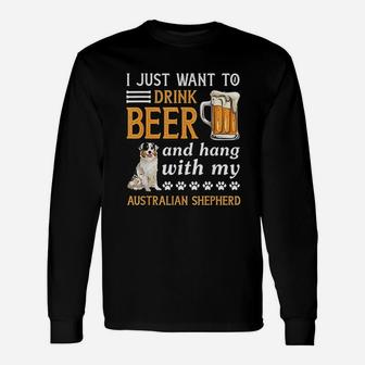 Drink Beer And Hang With My Australian Shepherd Long Sleeve T-Shirt - Thegiftio