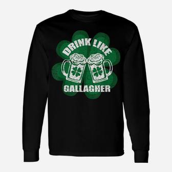 Drink Like A Gallagher Saint Patrick's Day Irish Unisex Long Sleeve | Crazezy