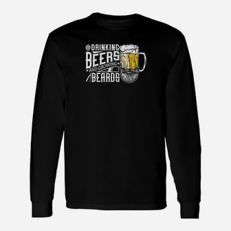 Drinking Beers And Growing Beards Funny Drinking Party Unisex Long Sleeve | Crazezy CA