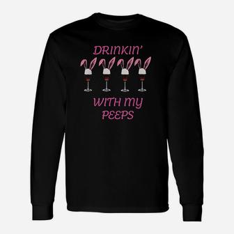 Drinking With My Peeps Easter Unisex Long Sleeve | Crazezy AU