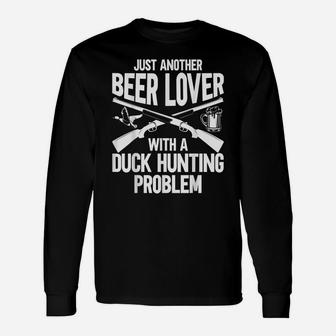 Duck Hunting Apparel - Funny Beer Lovers Design Unisex Long Sleeve | Crazezy AU