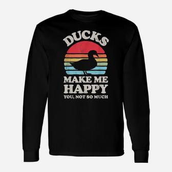Ducks Make Me Happy Funny Duck Retro Vintage Farmer Farm Unisex Long Sleeve | Crazezy