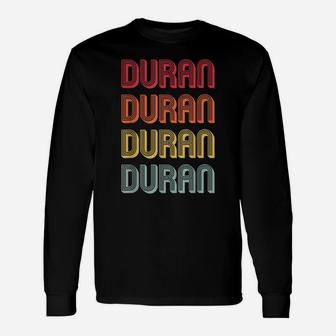 Duran Gift Surname Funny Retro Vintage 80S Birthday Reunion Unisex Long Sleeve | Crazezy
