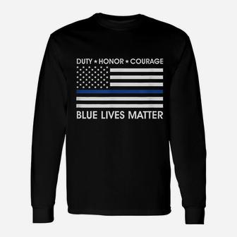 Duty Honor Courage Blue Lives Matter American Flag Unisex Long Sleeve | Crazezy