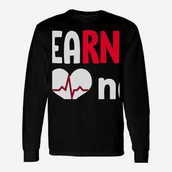Earned Not Given Heartbeat Retro Rn Registered Nurse Gift Unisex Long Sleeve | Crazezy DE