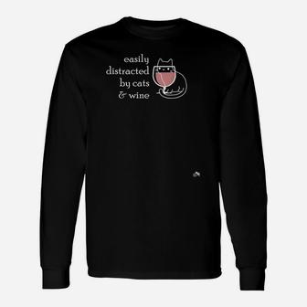Easily Distracted By Cats & Wine Gift For Wine & Cat Lovers Unisex Long Sleeve | Crazezy AU