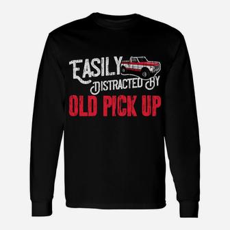 Easily Distracted By Old Pickup Trucks Classic Cars Unisex Long Sleeve | Crazezy CA