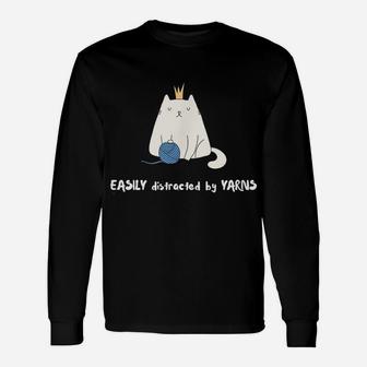 Easily Distracted By Yarns Funny Cat Lovers Unisex Long Sleeve | Crazezy