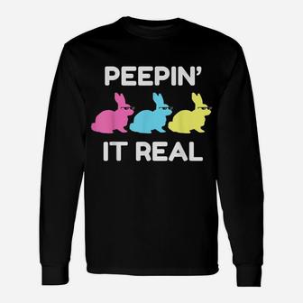 Easter Egg Hunting Clothing Bunny Lover Gift Peepin It Real Unisex Long Sleeve | Crazezy UK