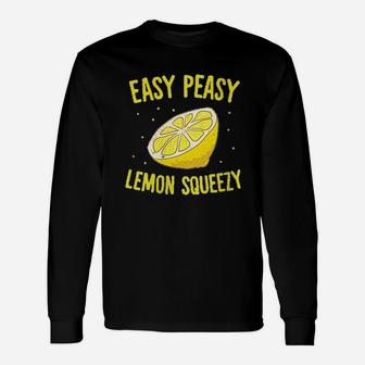 Easy Peasy Lemon Squeezy Funny Lemons Summer Lemonade Unisex Long Sleeve | Crazezy DE