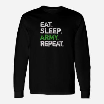 Eat Sleep Army Repeat Distressed Font Cool Military Unisex Long Sleeve | Crazezy AU