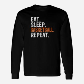 Eat Sleep Basketball Repeat Long Sleeve T-Shirt - Thegiftio UK