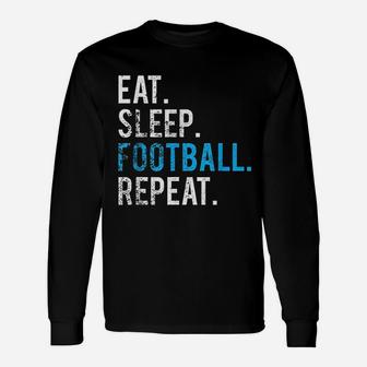 Eat Sleep Football Repeat Unisex Long Sleeve | Crazezy
