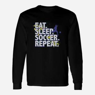 Eat Sleep Soccer Repeat Unisex Long Sleeve | Crazezy