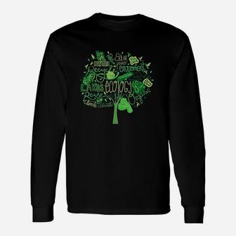 Ecology And Environmental With Green Tree Word Cloud Unisex Long Sleeve | Crazezy
