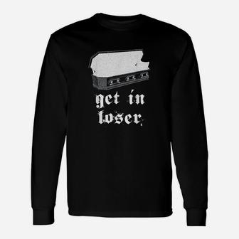 Edgy Gothic Alt Clothing Get In Loser Occult Graphic Unisex Long Sleeve | Crazezy AU