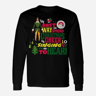 Elf The Best Way To Spread Christmas Cheer Unisex Long Sleeve | Crazezy CA