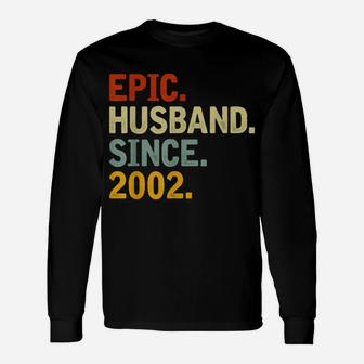 Epic Husband Since 2002 - Funny 20Th Wedding Anniversary Unisex Long Sleeve | Crazezy DE
