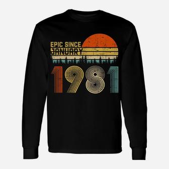 Epic Since January 1981 39Th Birthday Gift 39 Years Old Unisex Long Sleeve | Crazezy DE