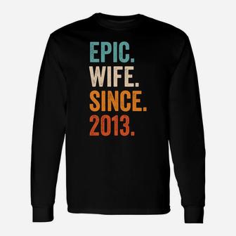 Epic Wife Since 2013 | 8Th Wedding Anniversary 8 Years Sweatshirt Unisex Long Sleeve | Crazezy