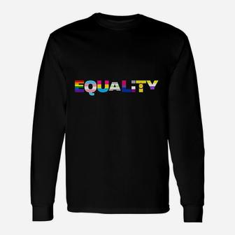 Equality Lgtbq Pride Flag Design Unisex Long Sleeve | Crazezy