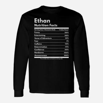 Ethan Gift Nutrition Facts Funny Personalized Name Ethan Unisex Long Sleeve | Crazezy