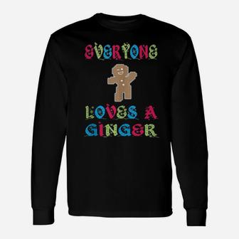 Everyone Loves A Ginger Gingerbread Long Sleeve T-Shirt - Monsterry