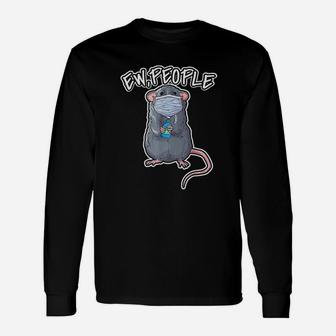 Ew People Saying Pet Rat Long Sleeve T-Shirt - Thegiftio UK