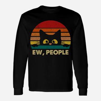 Ew, People Vintage Black Cat Lover, Retro Style Cats Gift Sweatshirt Unisex Long Sleeve | Crazezy