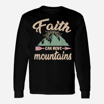 Faith Can Move Mountains Christian Grace Prayer Long Sleeve T-Shirt - Monsterry DE