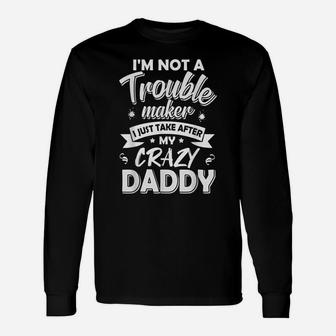 Family Funny Father's Day Gift Crazy Daddy Father Dad Men Unisex Long Sleeve | Crazezy AU